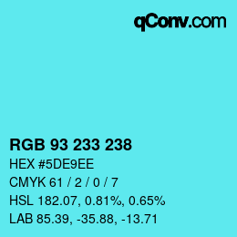 Color code: RGB 93 233 238 | qconv.com