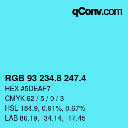 カラーコード: RGB 93 234.8 247.4 | qconv.com