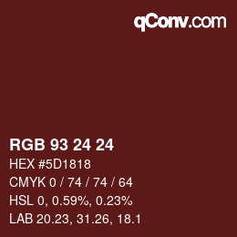 颜色代码: RGB 93 24 24 | qconv.com