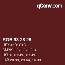 Color code: RGB 93 28 28 | qconv.com