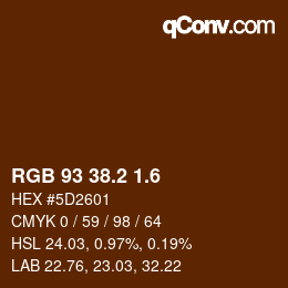 カラーコード: RGB 93 38.2 1.6 | qconv.com