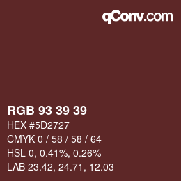 Farbcode: RGB 93 39 39 | qconv.com