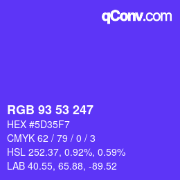 カラーコード: RGB 93 53 247 | qconv.com