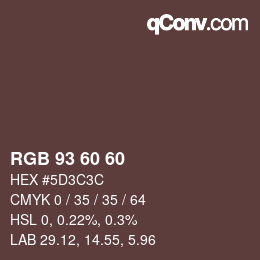 颜色代码: RGB 93 60 60 | qconv.com