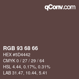 カラーコード: RGB 93 68 66 | qconv.com