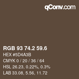 カラーコード: RGB 93 74.2 59.6 | qconv.com