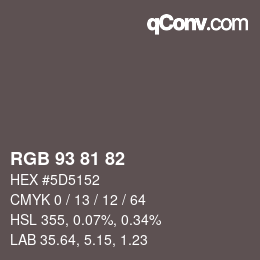 颜色代码: RGB 93 81 82 | qconv.com