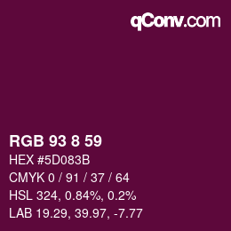 カラーコード: RGB 93 8 59 | qconv.com