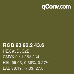 カラーコード: RGB 93 92.2 43.6 | qconv.com