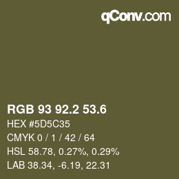 カラーコード: RGB 93 92.2 53.6 | qconv.com
