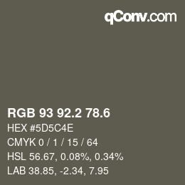 カラーコード: RGB 93 92.2 78.6 | qconv.com