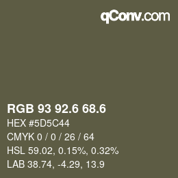 カラーコード: RGB 93 92.6 68.6 | qconv.com