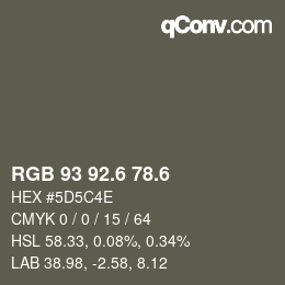 カラーコード: RGB 93 92.6 78.6 | qconv.com