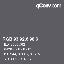 カラーコード: RGB 93 92.6 98.6 | qconv.com