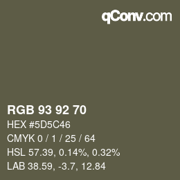 カラーコード: RGB 93 92 70 | qconv.com