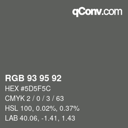 Color code: RGB 93 95 92 | qconv.com