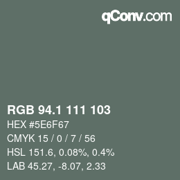 Color code: RGB 94.1 111 103 | qconv.com