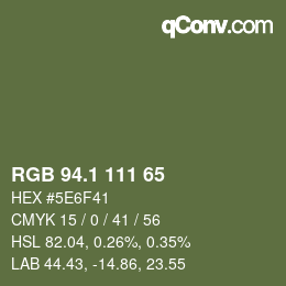 カラーコード: RGB 94.1 111 65 | qconv.com