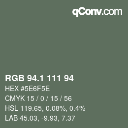 カラーコード: RGB 94.1 111 94 | qconv.com