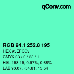 カラーコード: RGB 94.1 252.8 195 | qconv.com
