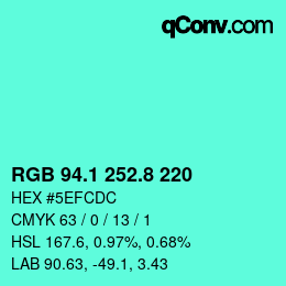 カラーコード: RGB 94.1 252.8 220 | qconv.com