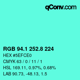 カラーコード: RGB 94.1 252.8 224 | qconv.com