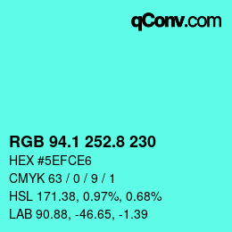 カラーコード: RGB 94.1 252.8 230 | qconv.com
