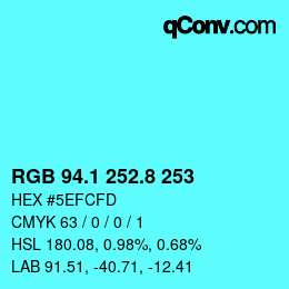 カラーコード: RGB 94.1 252.8 253 | qconv.com