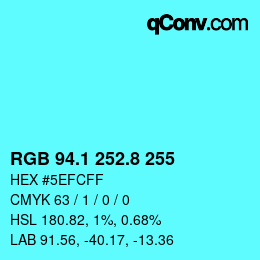 Color code: RGB 94.1 252.8 255 | qconv.com