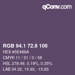 Farbcode: RGB 94.1 72.8 106 | qconv.com