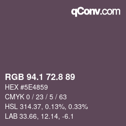 Farbcode: RGB 94.1 72.8 89 | qconv.com