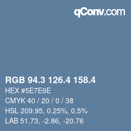 カラーコード: RGB 94.3 126.4 158.4 | qconv.com
