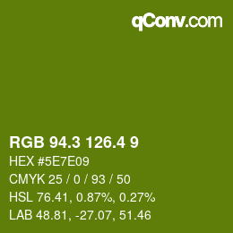 カラーコード: RGB 94.3 126.4 9 | qconv.com