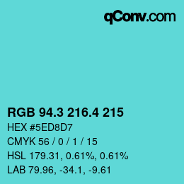 カラーコード: RGB 94.3 216.4 215 | qconv.com