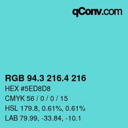 カラーコード: RGB 94.3 216.4 216 | qconv.com