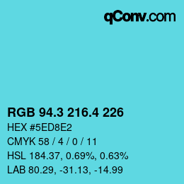 カラーコード: RGB 94.3 216.4 226 | qconv.com
