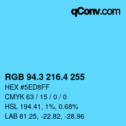 カラーコード: RGB 94.3 216.4 255 | qconv.com