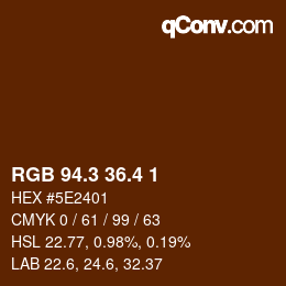 カラーコード: RGB 94.3 36.4 1 | qconv.com