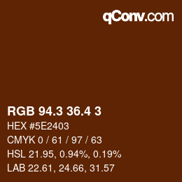 カラーコード: RGB 94.3 36.4 3 | qconv.com