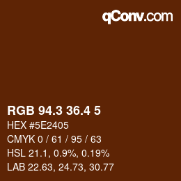 カラーコード: RGB 94.3 36.4 5 | qconv.com