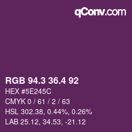 カラーコード: RGB 94.3 36.4 92 | qconv.com