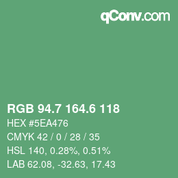 カラーコード: RGB 94.7 164.6 118 | qconv.com