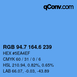 カラーコード: RGB 94.7 164.6 239 | qconv.com