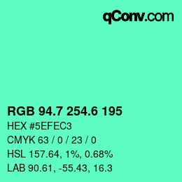 カラーコード: RGB 94.7 254.6 195 | qconv.com