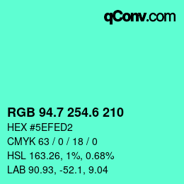 カラーコード: RGB 94.7 254.6 210 | qconv.com