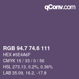 カラーコード: RGB 94.7 74.6 111 | qconv.com