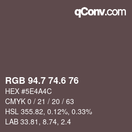 カラーコード: RGB 94.7 74.6 76 | qconv.com