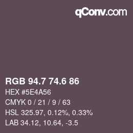 カラーコード: RGB 94.7 74.6 86 | qconv.com