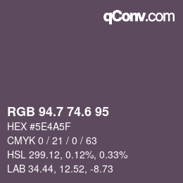 カラーコード: RGB 94.7 74.6 95 | qconv.com