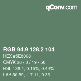 カラーコード: RGB 94.9 128.2 104 | qconv.com